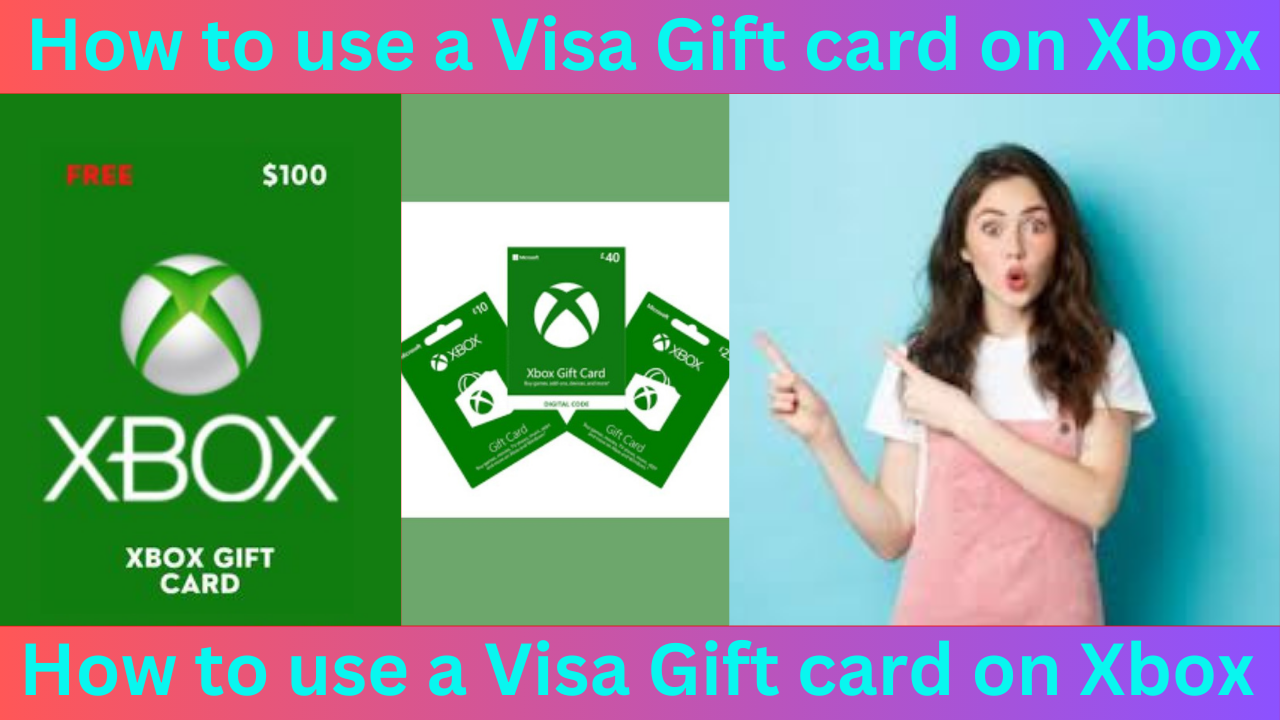 How to use a Visa Gift Card on Xbox How to use a Visa Gift Card on Xbox